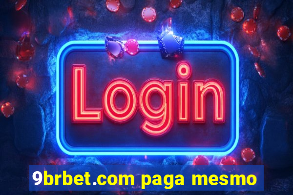 9brbet.com paga mesmo